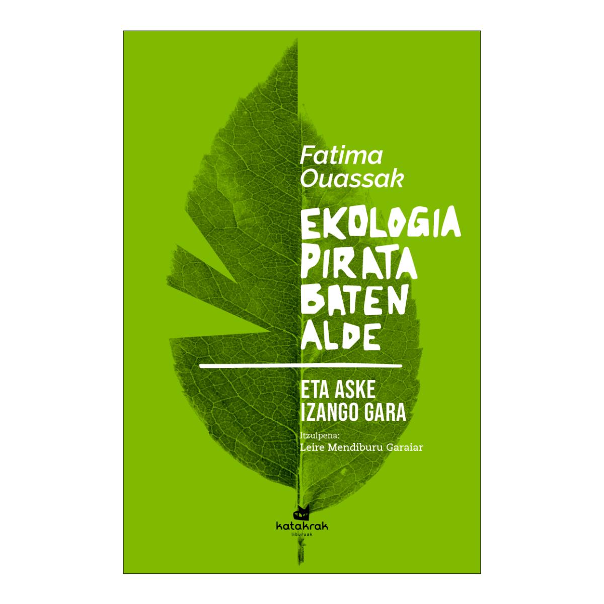 Imagem 0 de Ekologia pirata baten alde: Eta aske izango gara (Capa mole com abas)