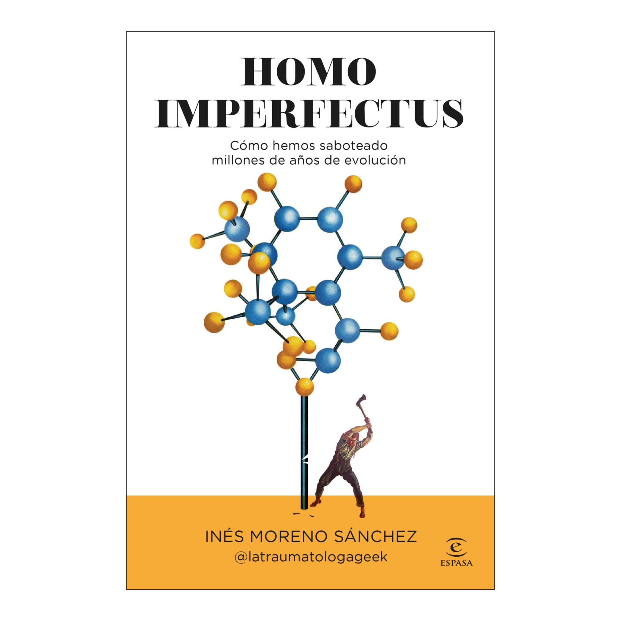 Homo imperfectus: Cómo hemos saboteado millones de años de evolución (Capa mole com abas) 2