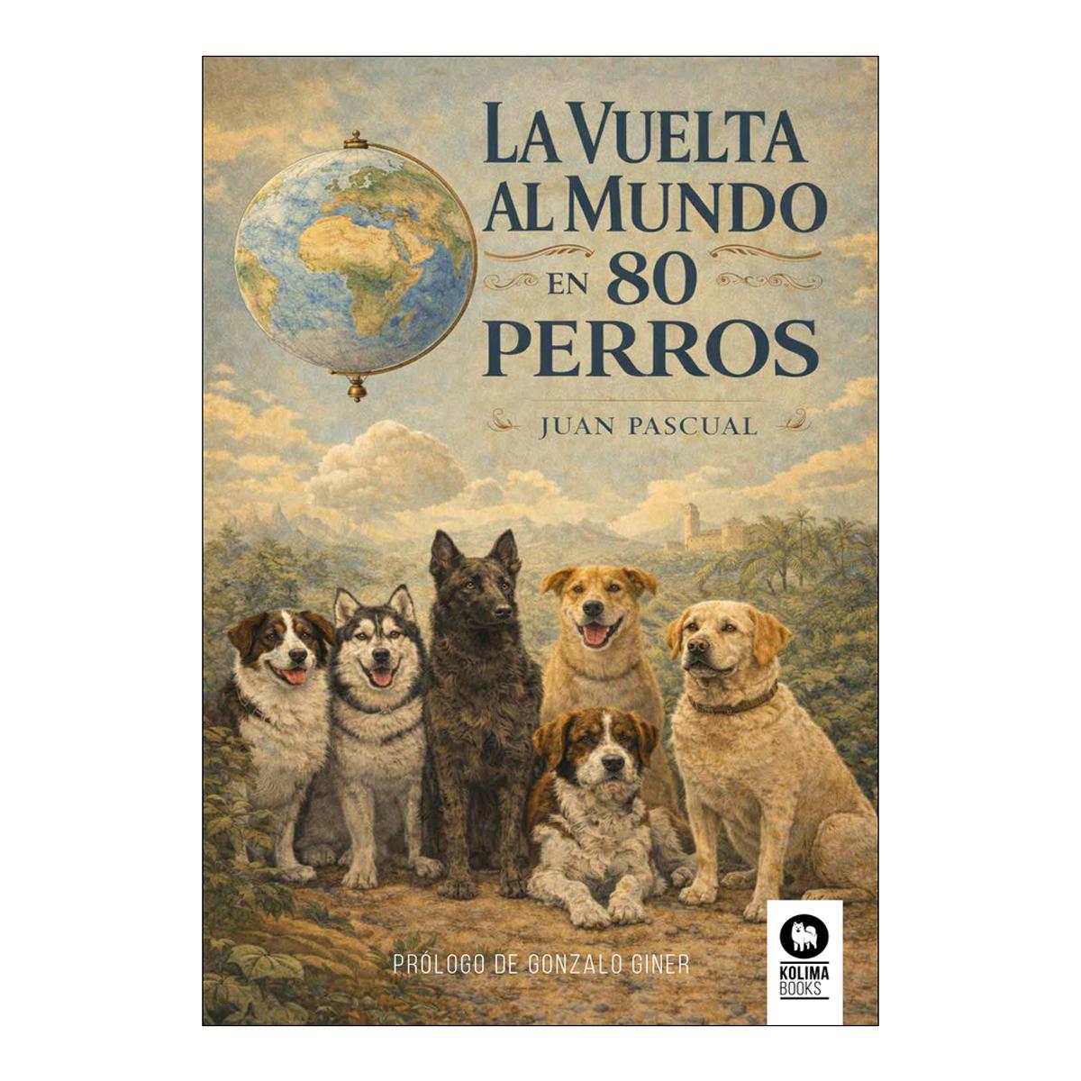 La vuelta al mundo en 80 perros (Capa mole com abas) 1