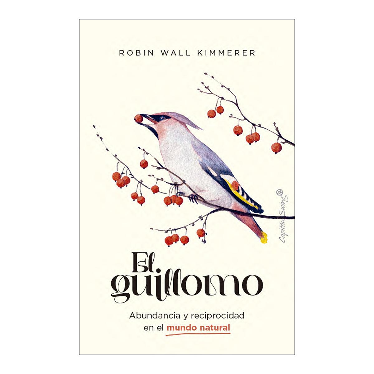 Imagem 0 de El Guillomo: Abundancia y reciprocidad en el mundo natural (Capa mole com abas)