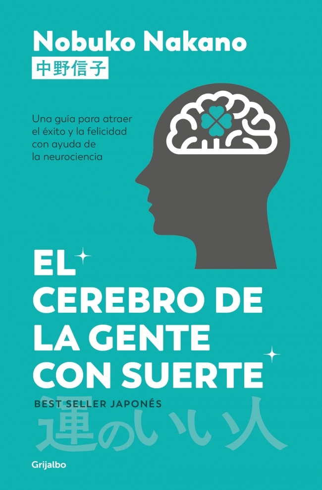 Imagem 0 de El cerebro de la gente con suerte: Una guía para atraer el éxito y la felicidad con ayuda de la neurociencia (Capa mole)