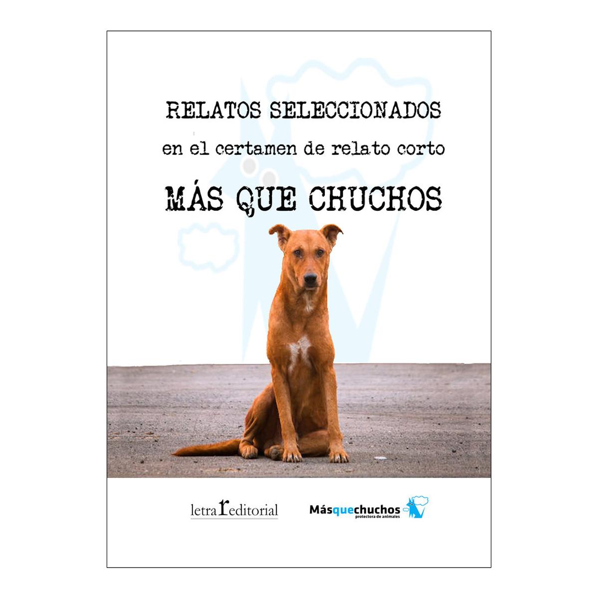 RELATOS SELECCIONADOS MÁS QUE CHUCHOS
