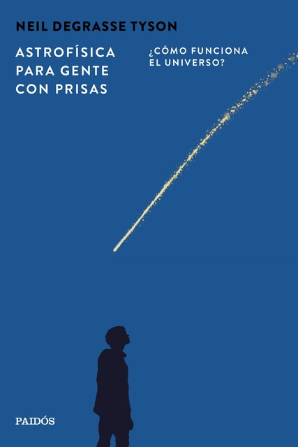 ASTROFÍSICA PARA GENTE CON PRISAS  (Tapa blanda con sobrecubierta)