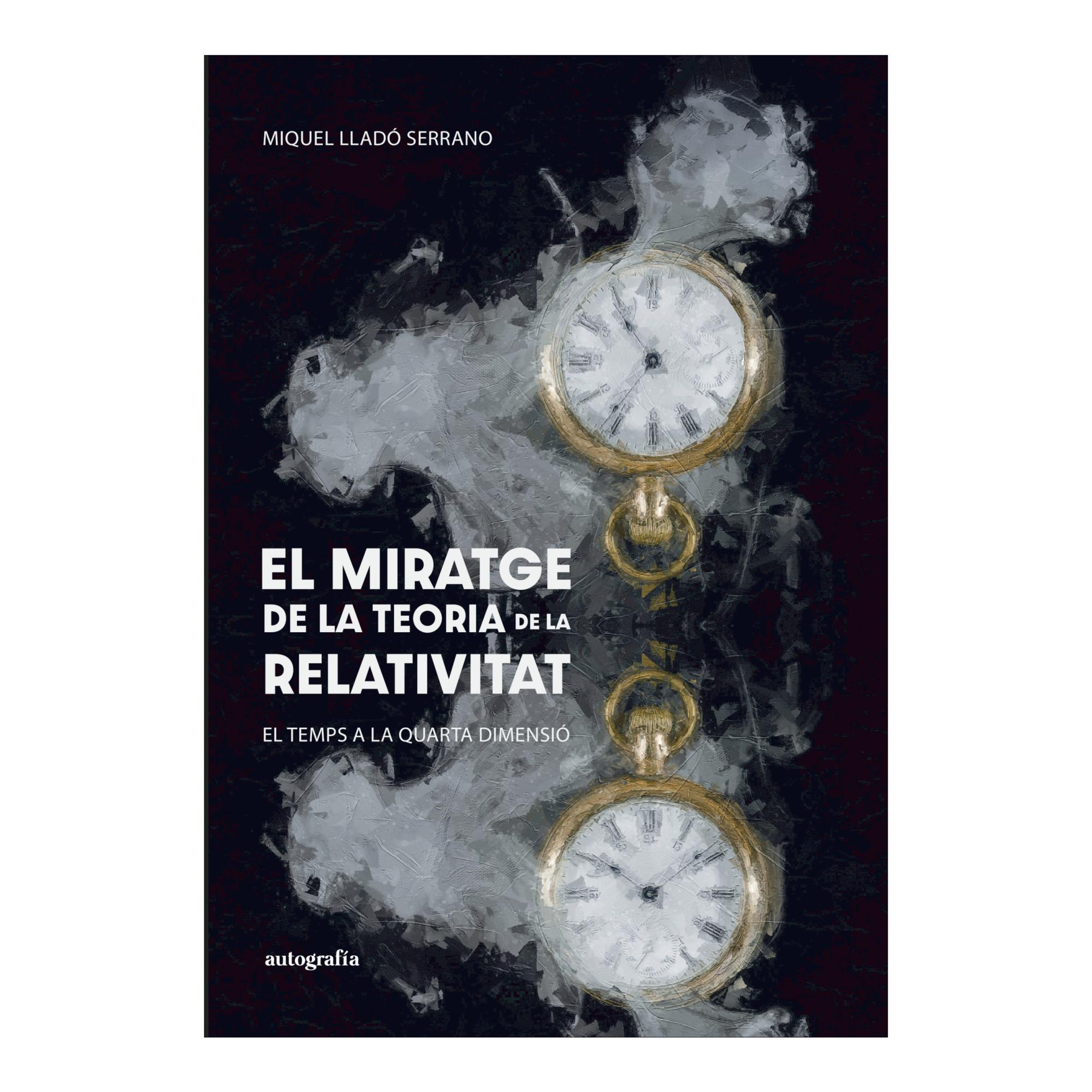 EL MIRATGE DE LA TEORIA DE LA RELATIVITA