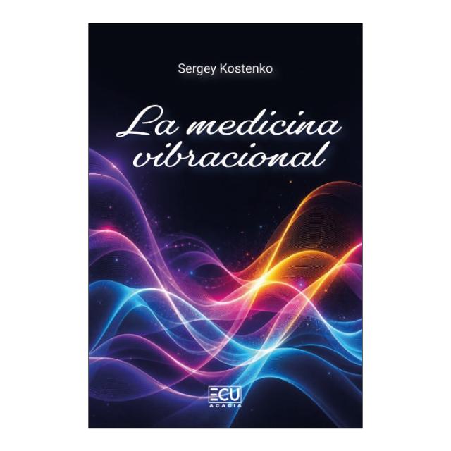 Imagen 0 de LA MEDICINA VIBRACIONAL (Tapa blanda)