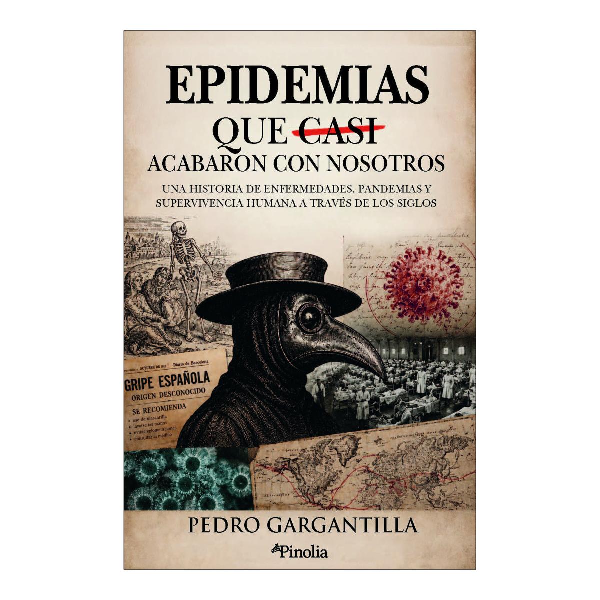 Imagen 0 de LAS EPIDEMIAS QUE CASI ACABARON CON NOSO (Tapa blanda)