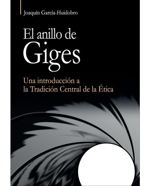 Imagen 0 de El anillo de Giges: Una introducción a la Tradición Central de la Ética.  (Tapa blanda)