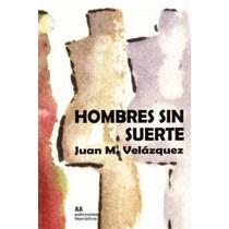 Hombres sin suerte