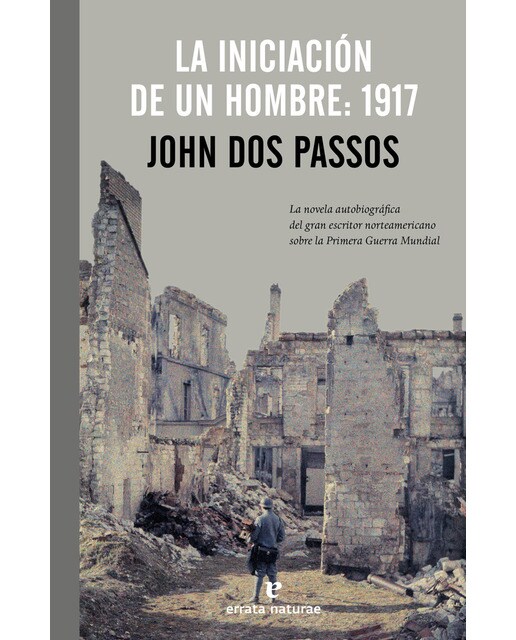 Imagen 0 de La iniciación de un hombre: 1917 (Tapa blanda)