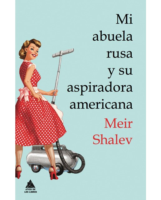 Mi Abuela Rusa Y Su Aspiradora 1