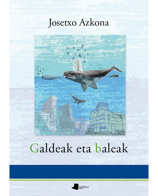 Imagem 0 de Galdeak eta baleak(Tapa blanda)