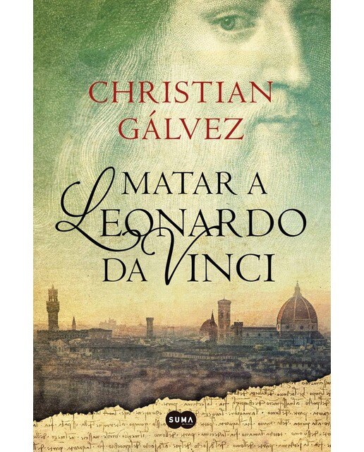 Matar a Leonardo da Vinci (Crónicas del Renacimiento 1) (Capa mole) 1