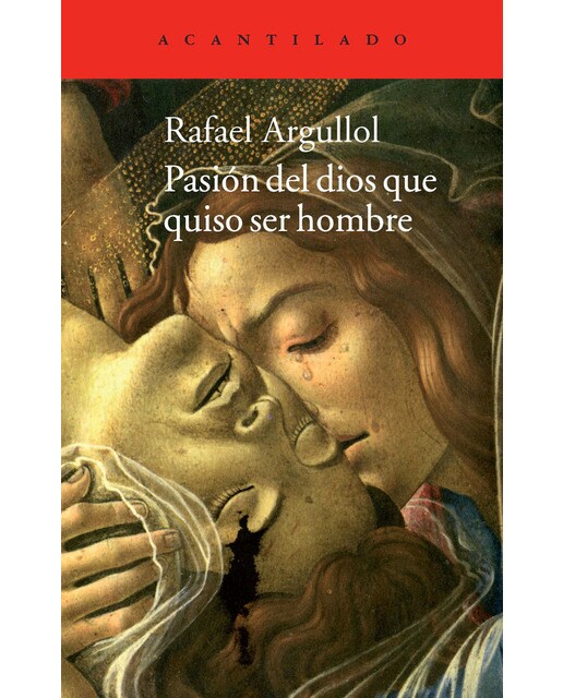 Imagem 0 de Pasión del dios que quiso ser hombre: Relato y confesión (Capa mole)