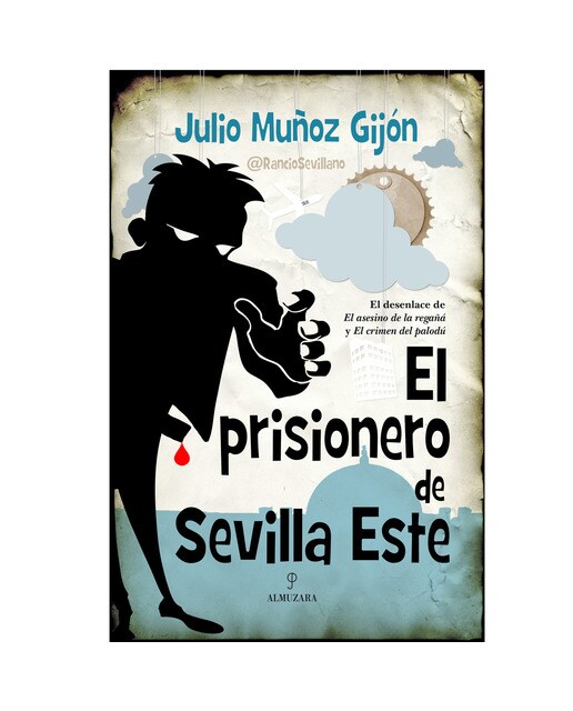 Imagen 0 de El prisionero de sevilla este (Tapa blanda Tapa blanda con solapas)