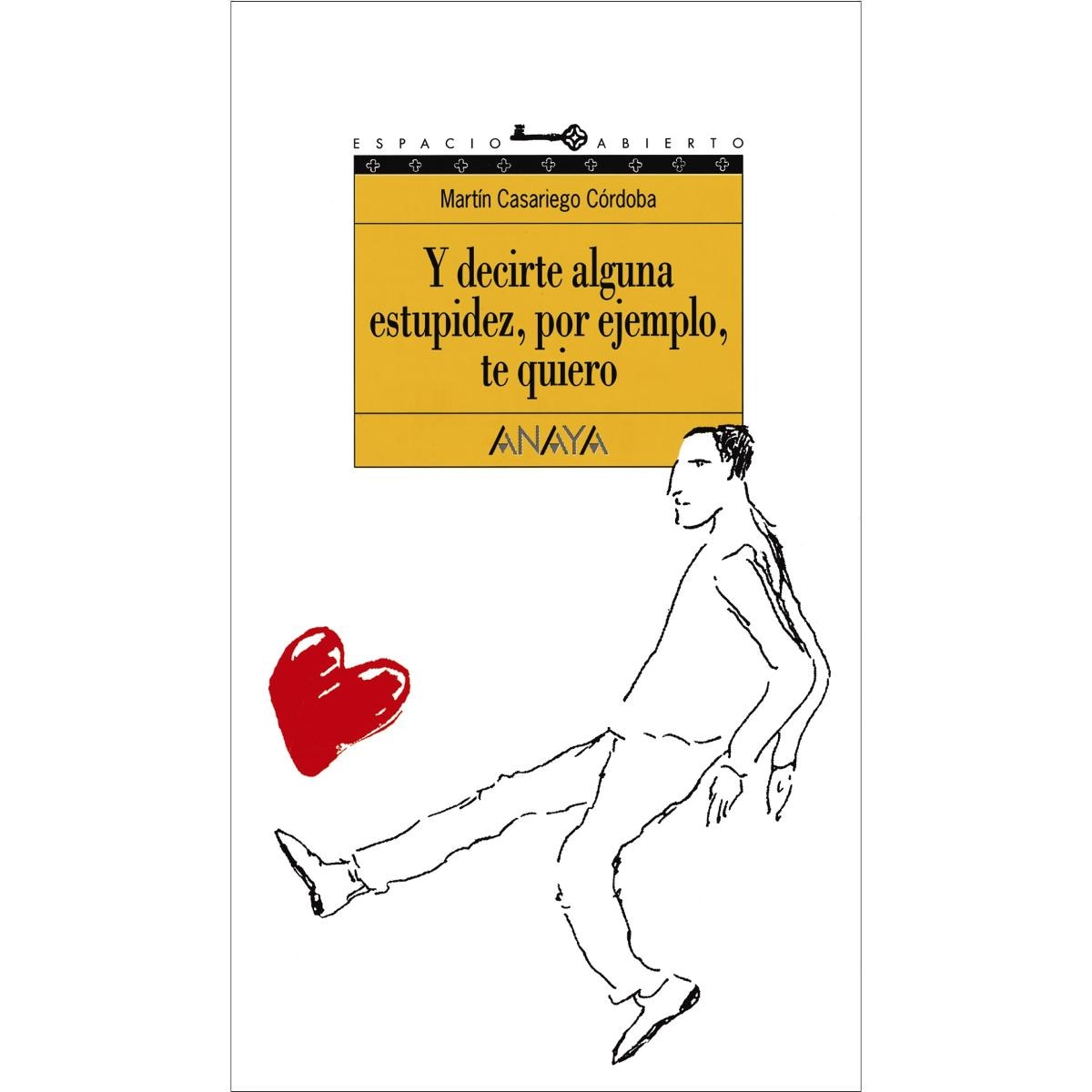 Imagen 0 de Y decirte alguna estupidez, por ejemplo, te quiero (Tapa blanda)