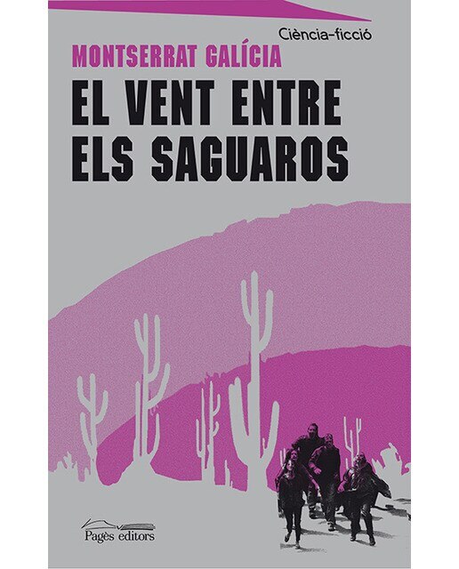 Imagen 0 de El vent entre els saguaros (Tapa blanda)