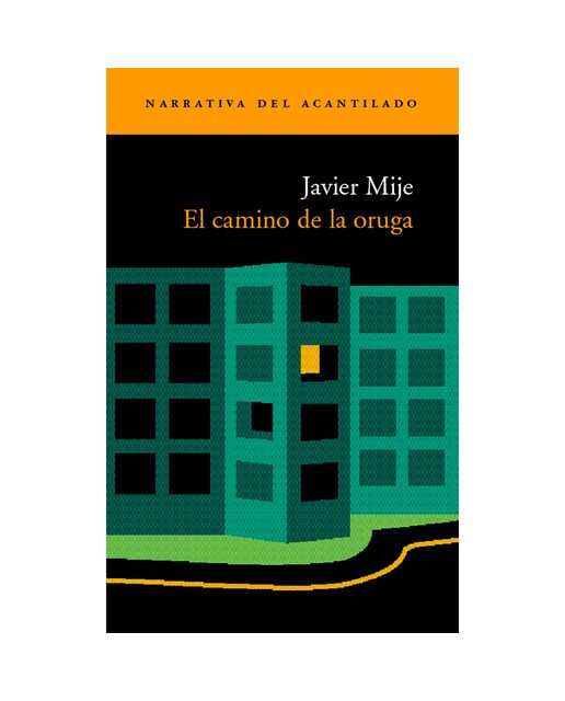 El Camino De La Oruga 1