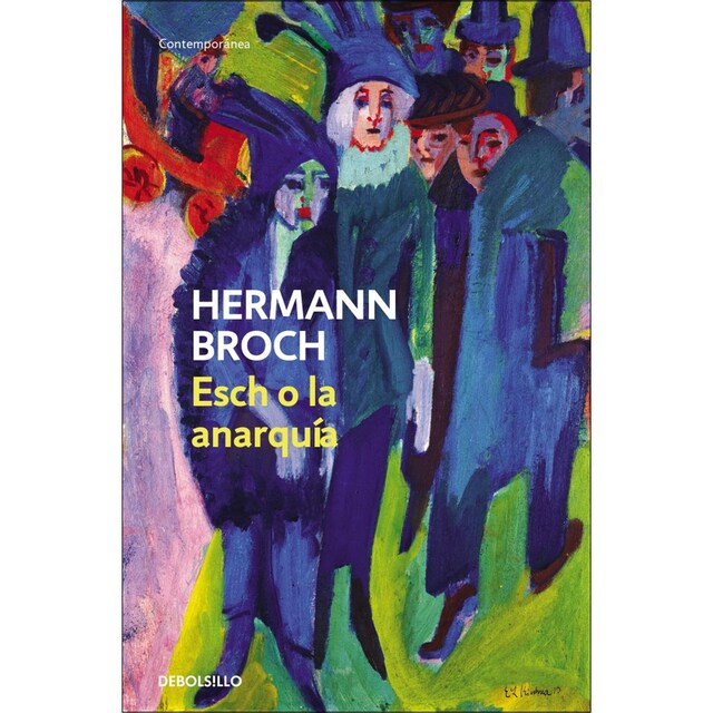 Imagen 0 de Esch o la anarquía (trilogía de los sonámbulos 2) (Bolsillo) (Tapa blanda)