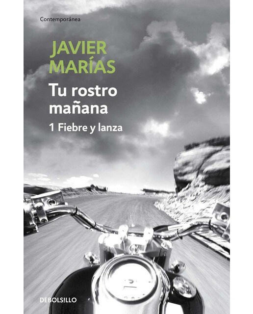Imagen 0 de Tu rostro mañana. 1 Fiebre y lanza: 1 fiebre y lanza (Bolsillo) (Tapa blanda)