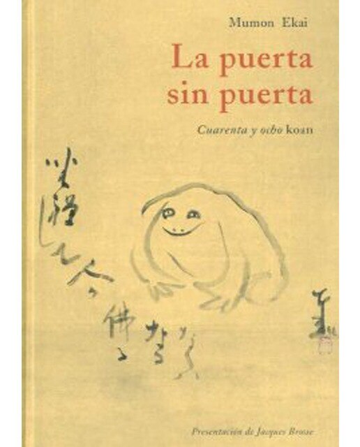 La Puerta Sin Puerta Cuarenta Y Ocho Koan 1