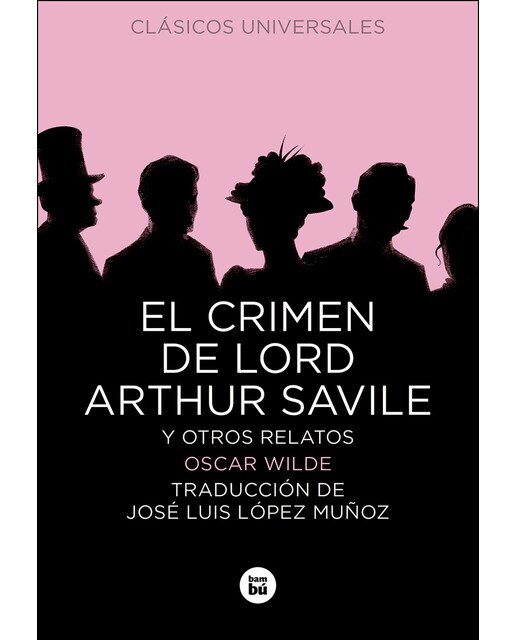 Imagen 0 de El crimen de Lord Arthur Savile y otros relatos  (Bolsillo) (Tapa blanda)