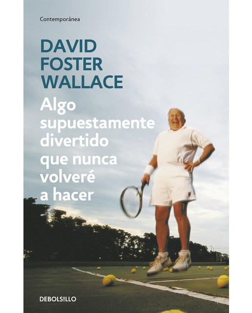 Imagen 0 de Algo supuestamente divertido que nunca volveré a hacer (Bolsillo) (Tapa blanda)