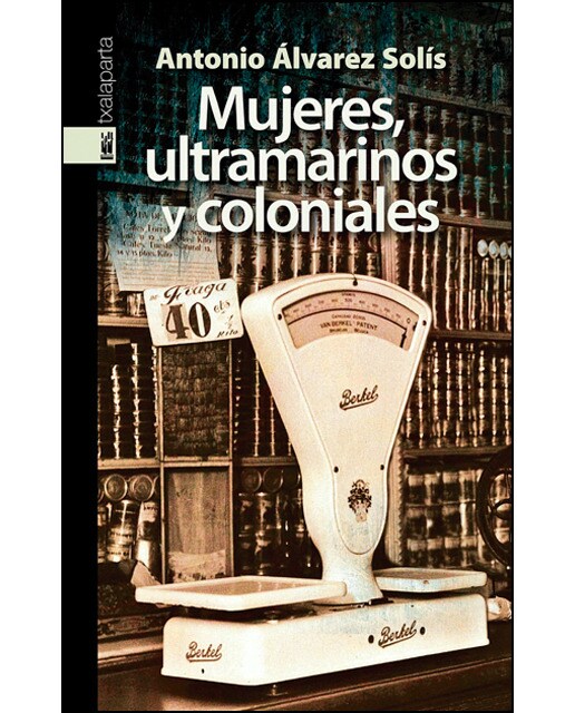 Mujeres, ultramarinos y coloniales
