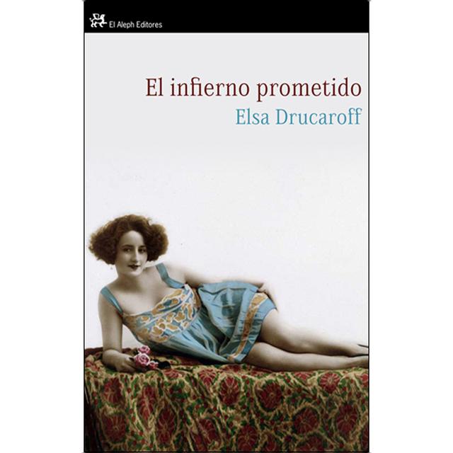 El infierno prometido: Una prostituta de la Zwi Migdal