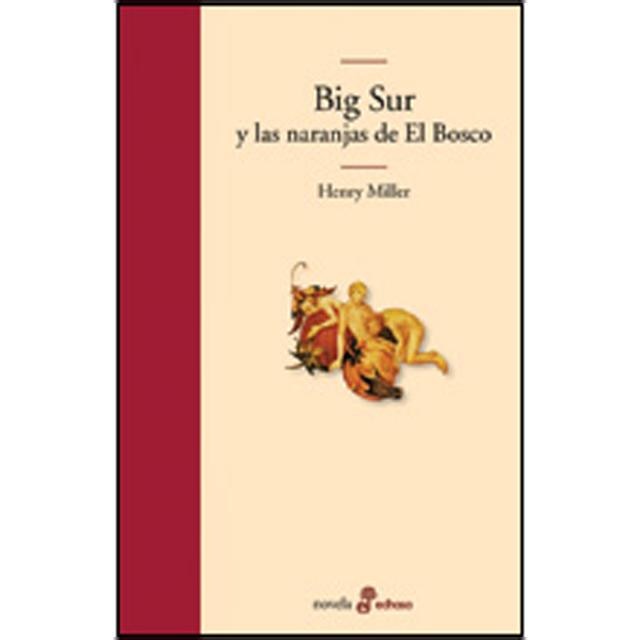 Imagen 1 de Big sur y las naranjas de El Bosco (Tapa dura)