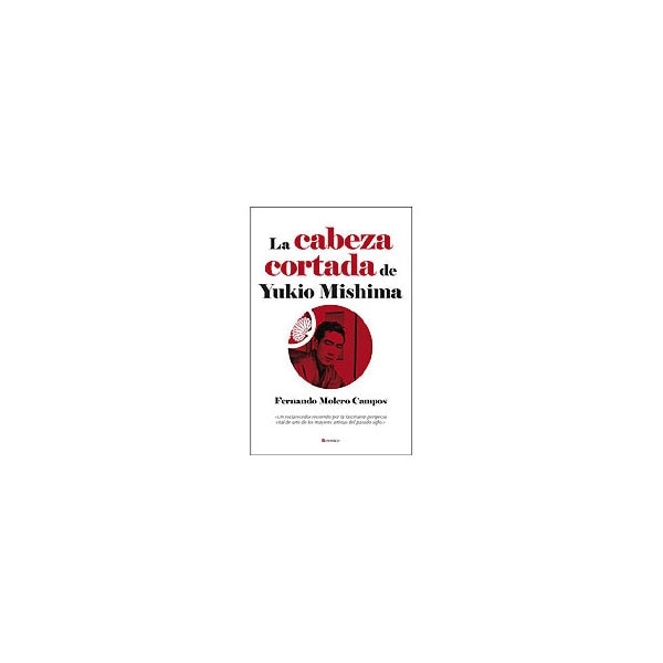 Imagen 1 de La cabeza cortada de yukio mishima (Tapa blanda)