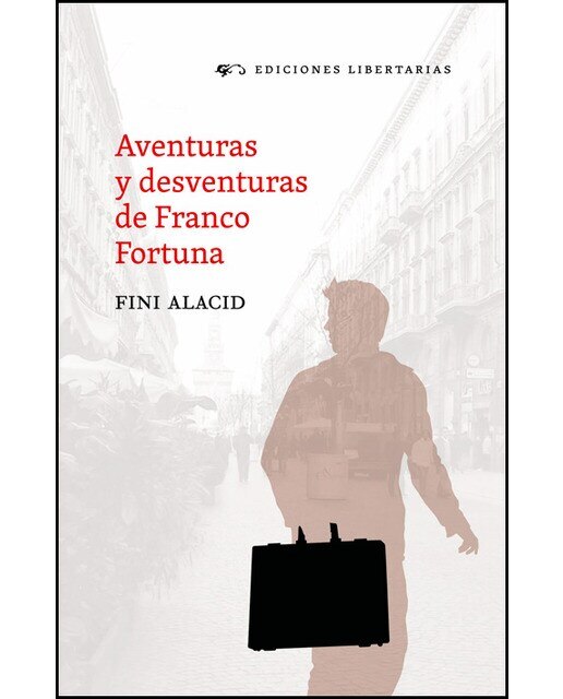 Aventuras y desventuras de Franco Fortuna (Capa mole) 1