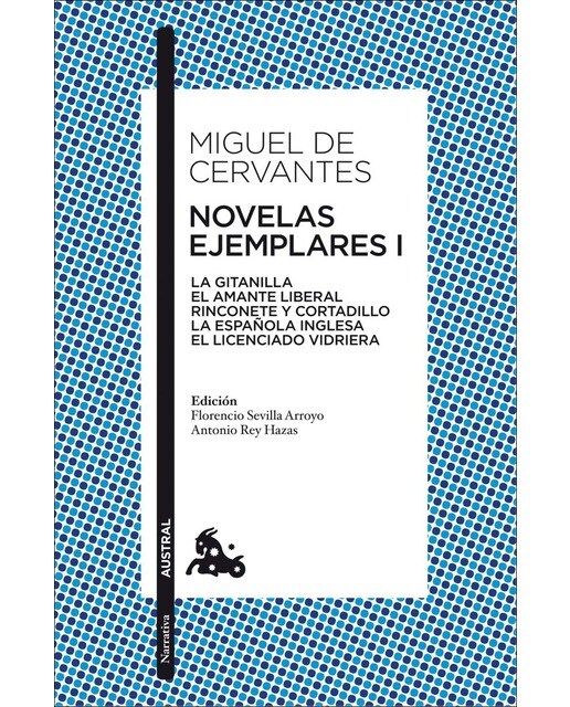 Imagen 0 de Novelas ejemplares I: La gitanilla. El amante liberal. Rinconete y cortadillo. La española inglesa. El licenciado Vidriera  (Bolsillo) (Tapa blanda)