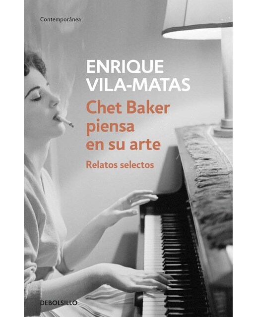 Imagen 0 de Chet Baker piensa en su arte: Relatos selectos (Bolsillo) (Tapa blanda)