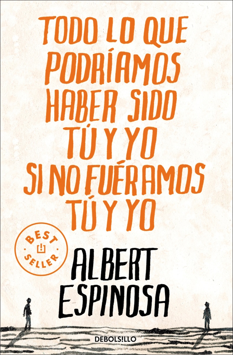 Imagen 0 de Todo lo que podríamos haber sido tú y yo si no fuéramos tú y yo