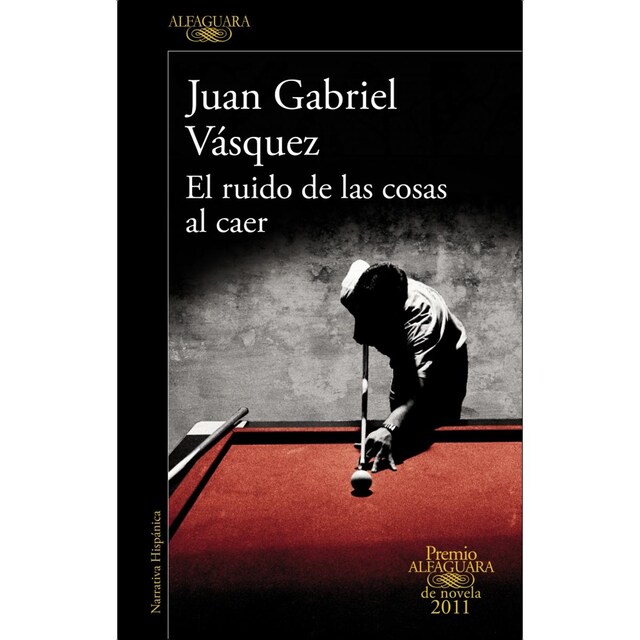 Imagem 0 de El ruido de las cosas al caer (Premio Alfaguara de novela 2011) (Capa mole)