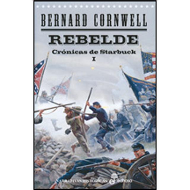 Rebelde: Crónicas de Starbuck I (Capa dura) 1