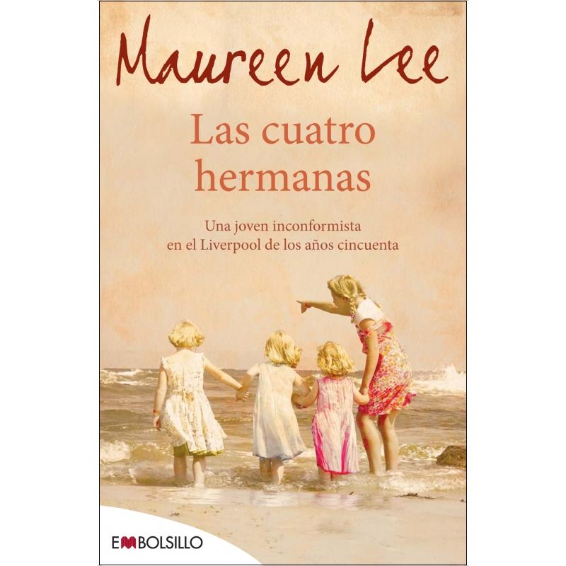 Imagen 0 de Las cuatro hermanas: Una joven inconformista en el Liverpool de los años cincuenta. (Bolsillo) (Tapa blanda)