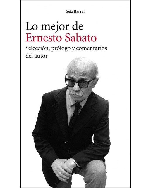 Imagen 0 de Lo mejor de Ernesto Sabato  (Tapa blanda Tapa blanda con solapas)