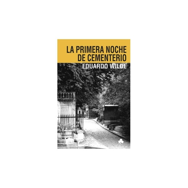 Imagen 0 de La primera noche de cementerio (Tapa blanda)