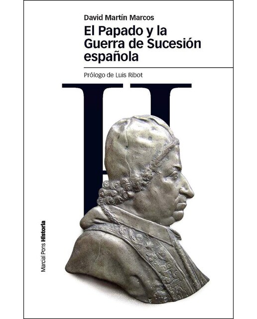 PAPADO Y LA GUERRA DE SUCESIÓN ESPAÑOLA, EL (Capa mole com abas) 1