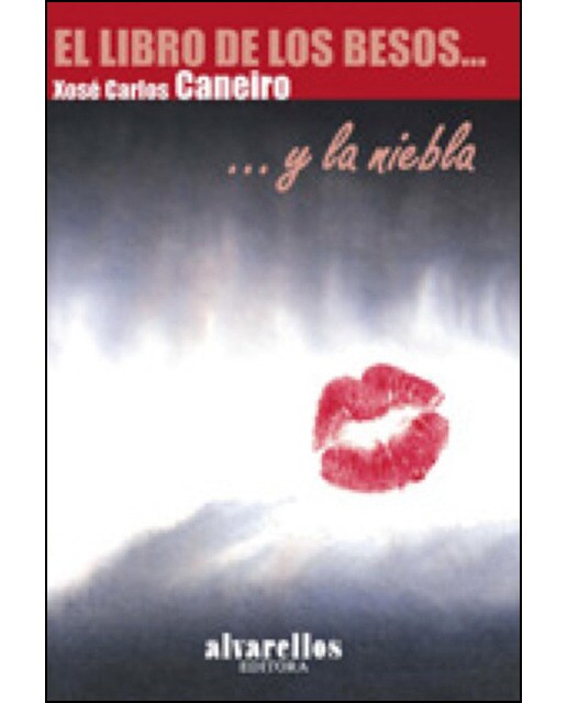EL LIBRO DE LOS BESOS Y LA NIEBLA