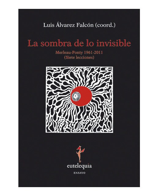 Imagem 0 de La Sombra De Lo Invisible. Merleau-Ponty 1961-2011 (Siete Lecciones)