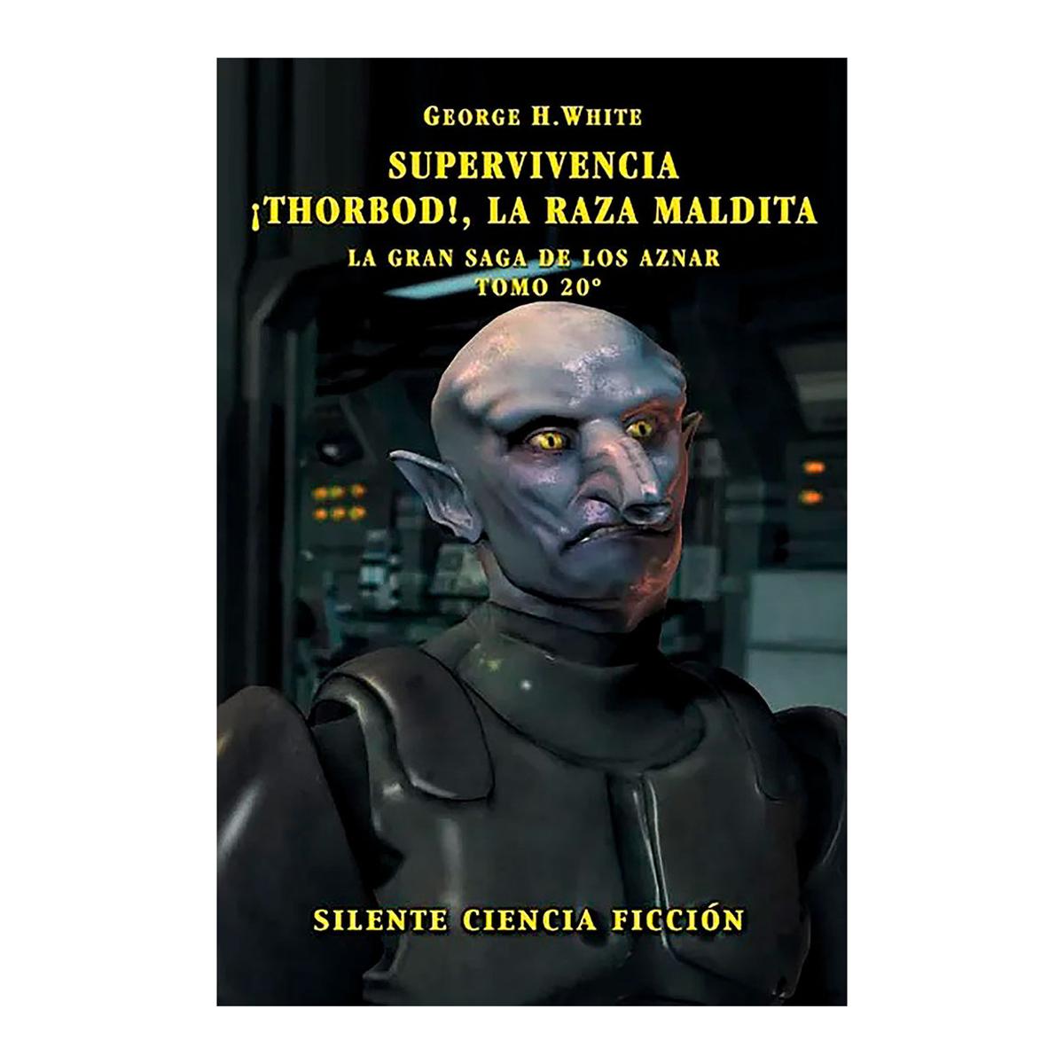 Supervivencia; ¡thorbod!, la raza maldita 1