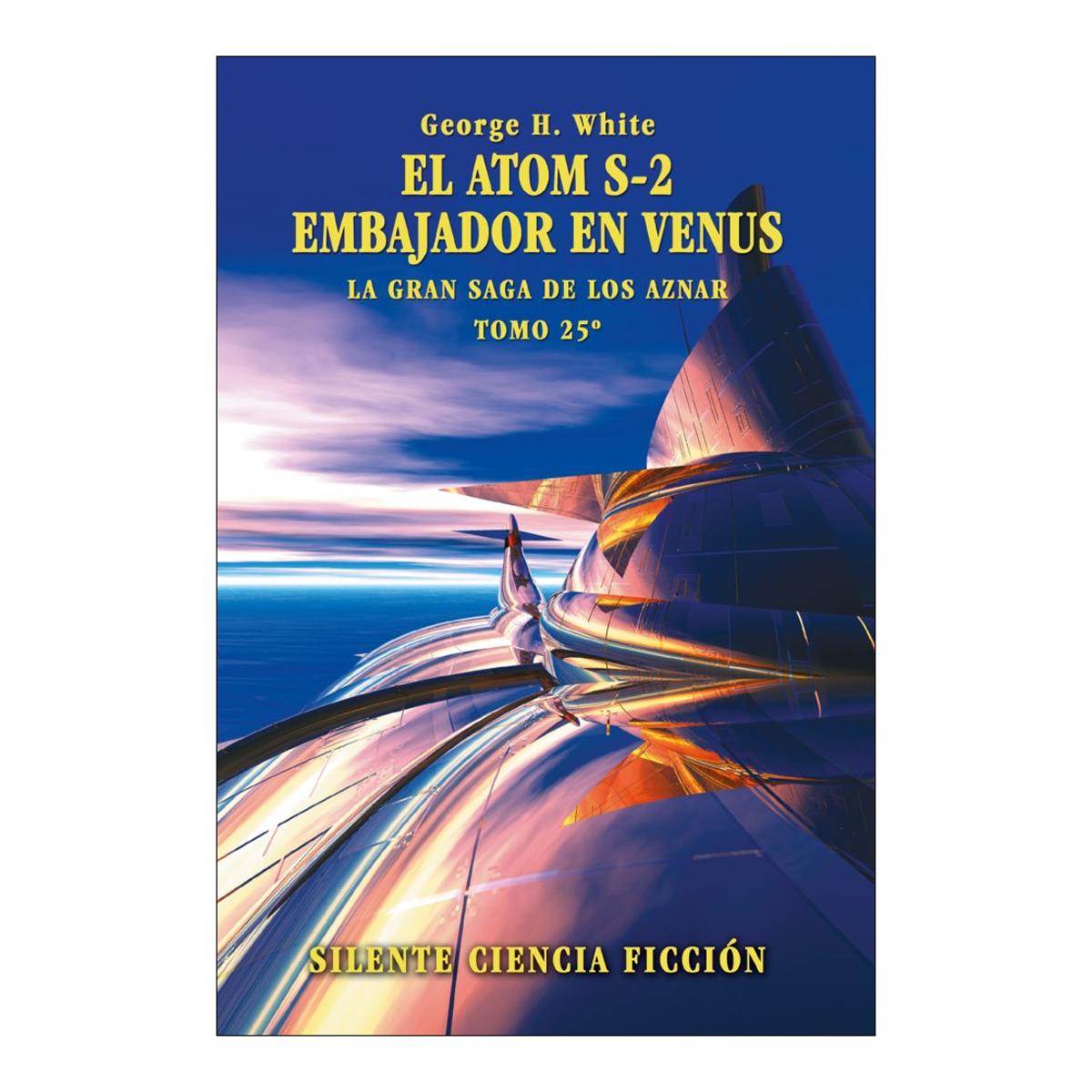 El atom s-2. Embajador en venus. 1