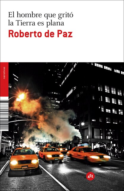 Imagen 0 de El hombre que gritó la Tierra es plana  (Tapa blanda)