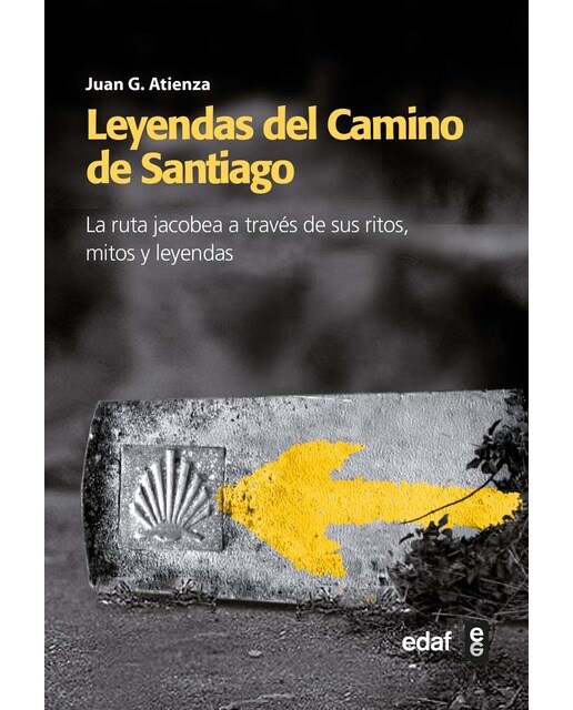 Imagem 0 de Leyendas del Camino de Santiago: La ruta Jacobea a través de sus ritos, mitos y leyendas (Capa mole com abas)
