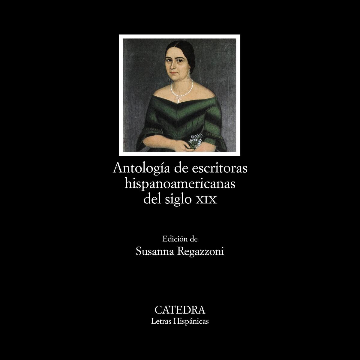 Imagen 0 de Antología de escritoras hispanoamericanas del siglo XIX  (Tapa blanda)