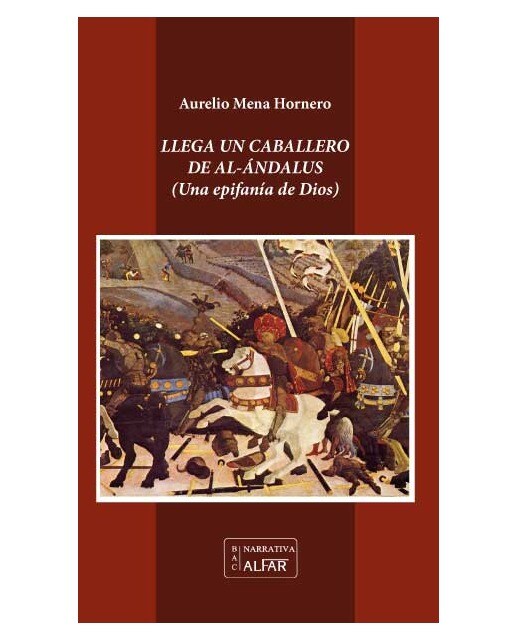 Llega un caballero de al-Ándalus: Una epifanía de Dios (Capa mole com abas) 1