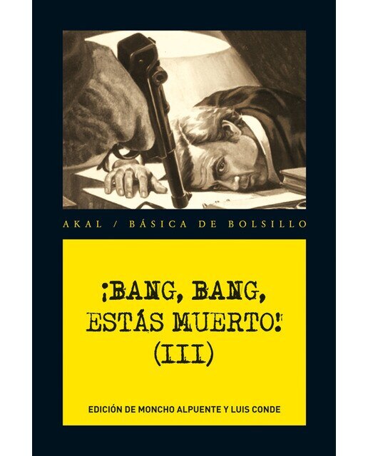 ¡Bang, bang, estás muerto! Vol.III (Capa mole) 1
