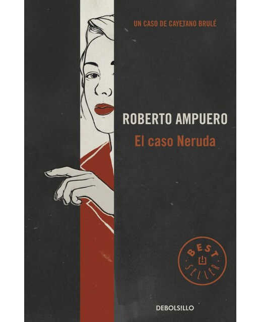 Imagen 0 de El caso Neruda (Detective Cayetano Brulé 6)  (Bolsillo) (Tapa blanda)